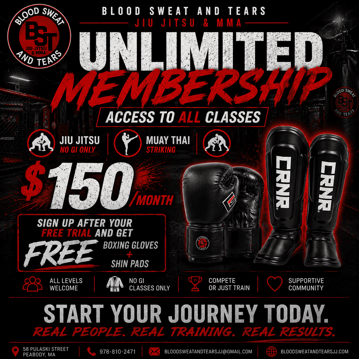BST Unlimited Membership — access to all classes, Jiu Jitsu (No Gi only) and Muay Thai striking, $150 per month. Sign up after your free trial and get free boxing gloves and shin pads.
